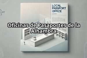 Oficinas de Pasaportes de la Alhambra