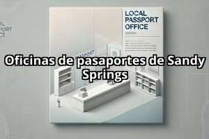 Oficinas de pasaportes de Sandy Springs